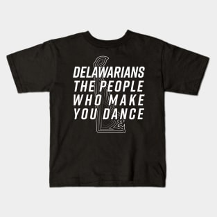 Delawarians - The People Who Make You Dance - President Joe Biden Speech Kids T-Shirt